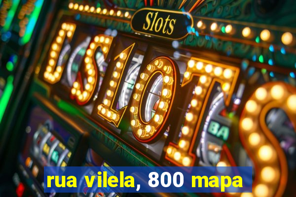 rua vilela, 800 mapa